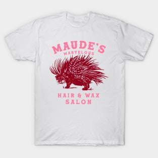 Maude's Marvelous Hair & Wax Salon T-Shirt